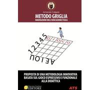 Metodo griglia. Innovazione nell'educazione fisica