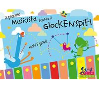 METODO IL PICCOLO MUSICISTA SUONA IL GLOKENSPIELS