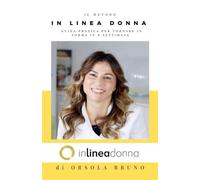 Metodo "In Linea Donna": Scopri come tornare in forma dopo i 40 anni in SOLE 8 SETTIMANE