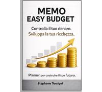 Metodo Memo Easy Budget - Planner gestione denaro: spese, entrate, risparmio Agenda budget settimanale e mensile senza data, semplice e facile da usare (formato A5)