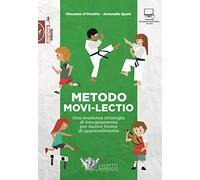 Metodo Movi-lectio. Una moderna strategia di insegnamento per nuove forme di apprendimento