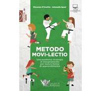 Metodo Movi-lectio. Una moderna strategia di insegnamento per nuove forme di apprendimento