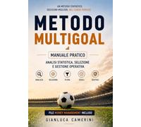METODO MULTIGOAL: Analisi statistica, selezione e gestione operativa