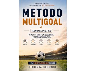 METODO MULTIGOAL: Analisi statistica, selezione e gestione operativa