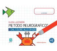 Metodo neurografico. Vol. 2: Dal colore allo spazio