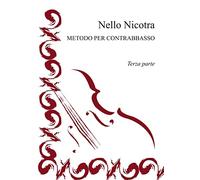 Metodo per Contrabbasso - Terza parte: Vol. 3