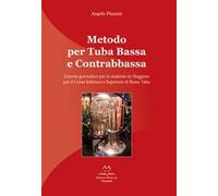 Metodo per tuba bassa e contrabbassa. Esercizi giornalieri per lo studente in Maggiore per il corso inferiore e superiore di basso tuba