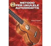 Metodo per ukulele autodidatta. Con CD Audio