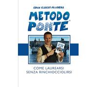 METODO PONTE: Come laurearsi senza rinchiocciolirsi