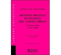 Metodo pratico di tecnica del canto lirico-A practical method to opera singing