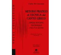 Metodo pratico di tecnica del canto lirico-A practical method to opera singing