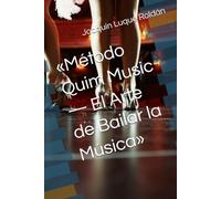 «Método Quim Music - El Arte de Bailar la Música»