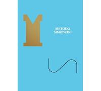 Metodo Simoncini. Ricerca di un'estetica dell'insieme. Ediz. italiana e inglese