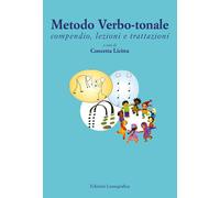 Metodo verbo-tonale. Compendio, lezioni e trattazioni - Licitra C. (cur.)