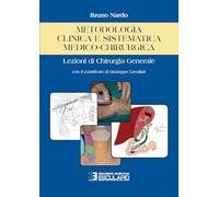 Metodologia clinica e sistematica medico-chirurgica. Lezioni di chirurgia generale