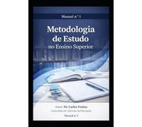 Metodologia de Estudo no Ensino Superior: Manual nº 1