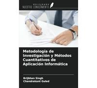 Metodología de Investigación y Métodos Cuantitativos de Aplicación Informática