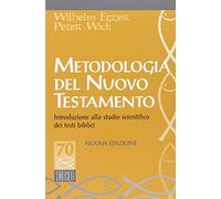 Metodologia del Nuovo Testamento. Introduzione allo studio scientifico dei testi biblici