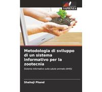 Metodologia di sviluppo di un sistema informativo per la zootecnia: Sistema informativo sulla salute animale (AHIS)
