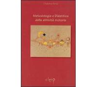 Metodologia e didattica delle attività motorie