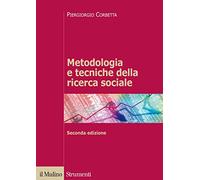 Metodologia e tecniche della ricerca sociale