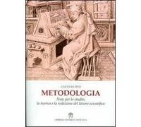 Metodologia. Note per lo studio, la ricerca e la redazione del lavoro scientifico
