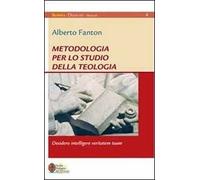 Metodologia per lo studio della teologia. Desidero intelligere veritatem tuam