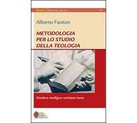 Metodologia per lo studio della teologia. Desidero intelligere veritatem tuam