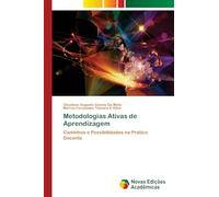 Metodologias Ativas de Aprendizagem: Caminhos e Possibilidades na Prática Docente