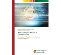 Metodologias Ativas e Gamificação: Benefícios e Desafios, com Foco na Educação Básica