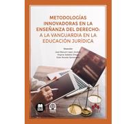 Metodologías innovadoras en la enseñanza del Derecho: a la vanguardia en la educación jurídica: 1