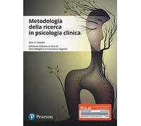 Metodologie della ricerca in psicologia clinica – Con contenuto digitale – Ediz. Mylab.