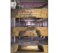 Metodologie e strumenti progettuali per «contesti sensibili»: siti archeologici e complessi industriali. Ediz. illustrata