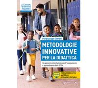 Metodologie innovative per la didattica. Un approccio interdisciplinare all'insegnamento e apprendimento delle STEM. Con espansione online