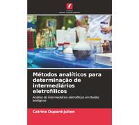 Métodos analíticos para determinação de intermediários eletrofílicos: Análise de intermediários eletrofílicos em fluidos biológicos
