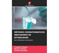 MÉTODOS CROMATOGRÁFICOS INDICADORES DE ESTABILIDADE: PARA TOPPERISONA E DICLOFENACO