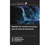 Métodos de consenso de grupo para la toma de decisiones