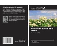 Métodos de cultivo de la patata: Resumen desde 1990