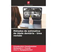 Métodos de estimativa da idade dentária - Uma revisão