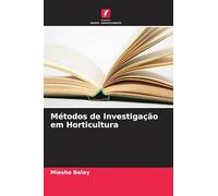 Métodos de Investigação em Horticultura