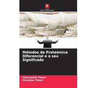 Métodos de Proteómica Diferencial e o seu Significado