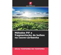 Métodos PIF e fragmentação de bulbos na couve-caribenha