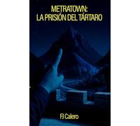 Metratown: La Prisión del Tártaro