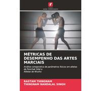 MÉTRICAS DE DESEMPENHO DAS ARTES MARCIAIS: Análise comparativa de parâmetros físicos em atletas de Penchak Silat e Atletas de Wushu