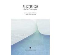 Metrics. Atti del convegno