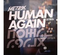 Metrik - Human Again / Slipstream