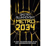 Metro 2034 [Lingua inglese]: Dmitry Glukhovsky