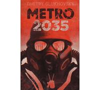 Metro 2035 - Glukhovsky Dmitry
