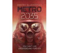 Dmitry Glukhovsky Metro 2035 (Copertina rigida) (PRESALE 09/04/2026)