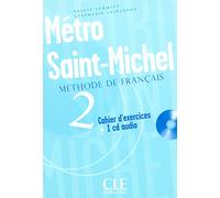Metro St-michel 2 Exer + Cd: Cahier d'exercices